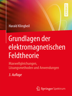 cover image of Grundlagen der elektromagnetischen Feldtheorie